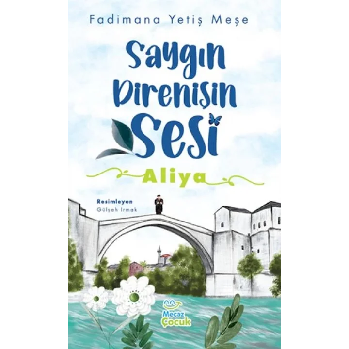 Saygın Direnişin Sesi : Aliya