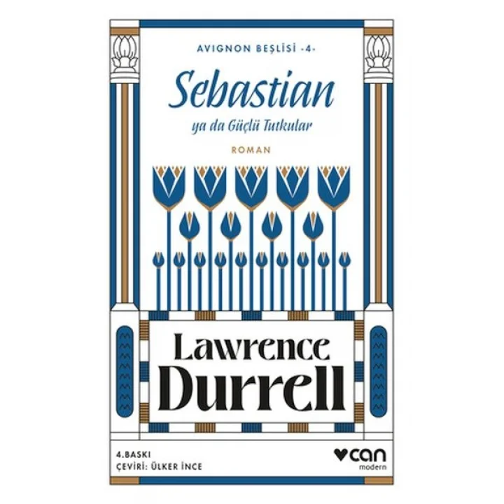 Sebastian ya da Güçlü Tutkular - Avignon Beşlisi 4