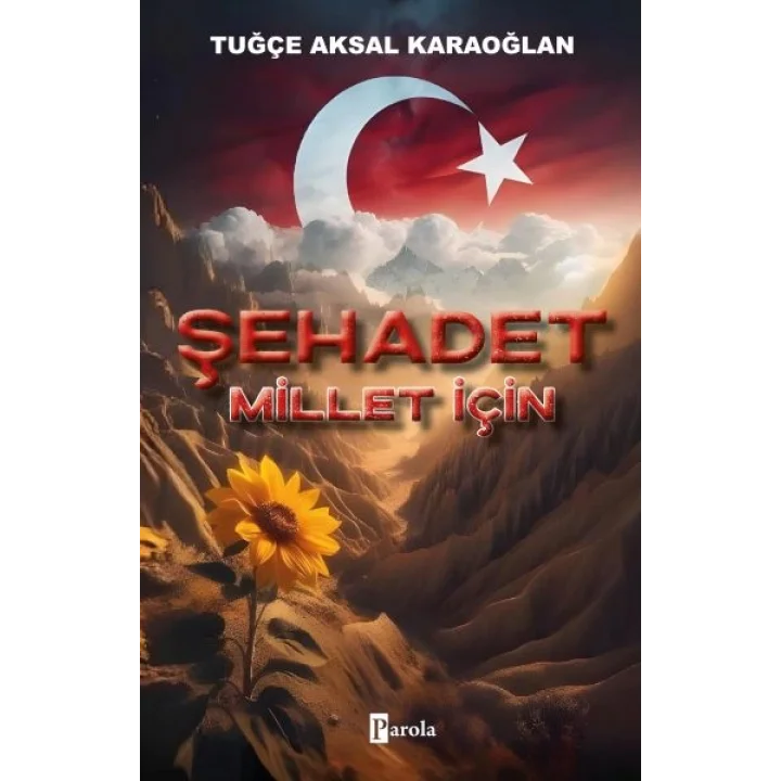 Şehadet – Millet İçin