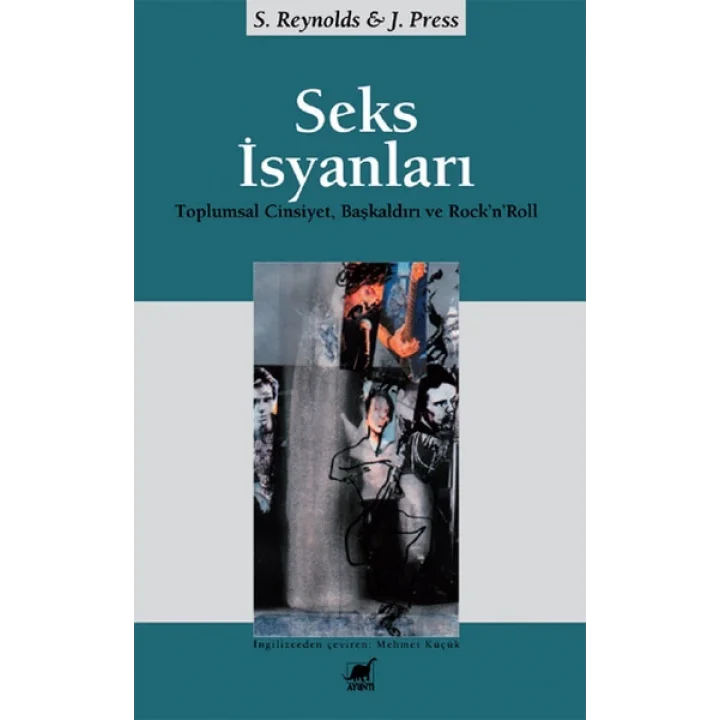 Seks İsyanları:  Toplumsal Cinsiyet, Başkaldırı ve Rock’n’Roll
