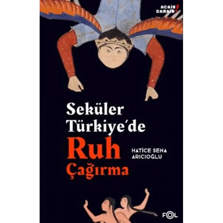 Seküler Türkiye’de Ruh Çağırma