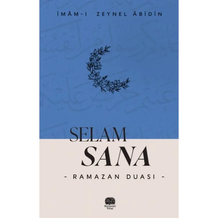 Selam Sana “Ramazan Duası”