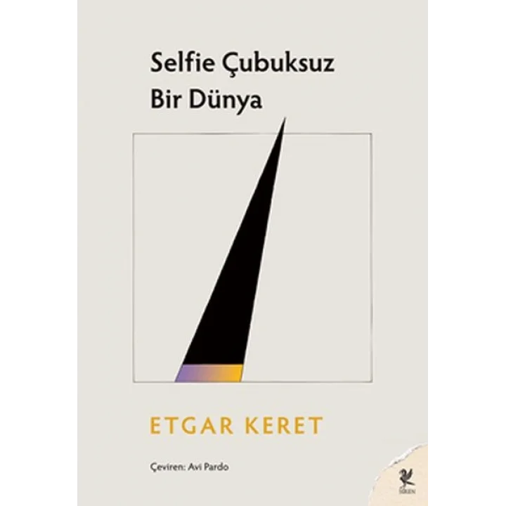 Selfie Çubuksuz Bir Dünya
