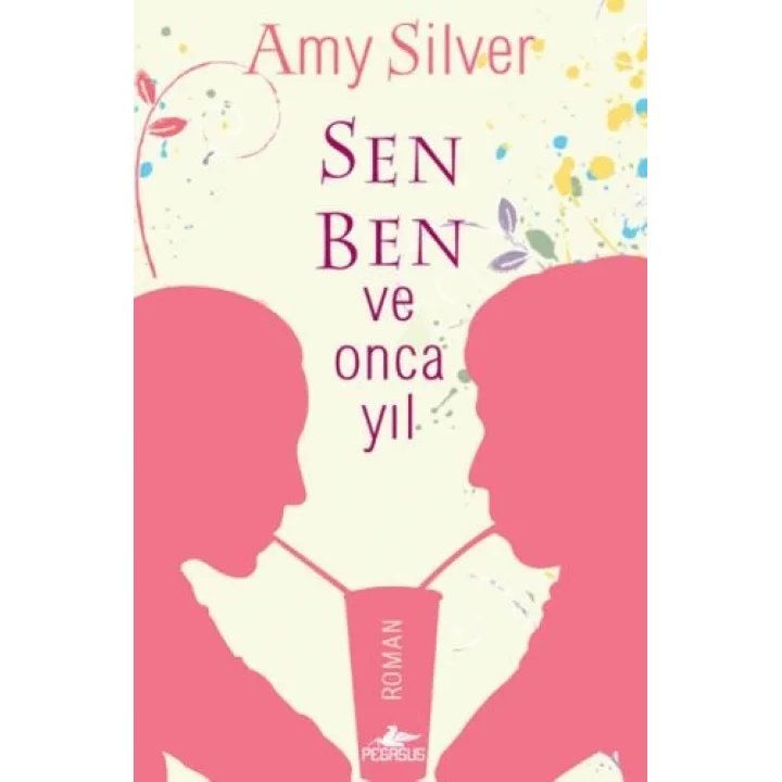 Sen, Ben ve Onca Yıl
