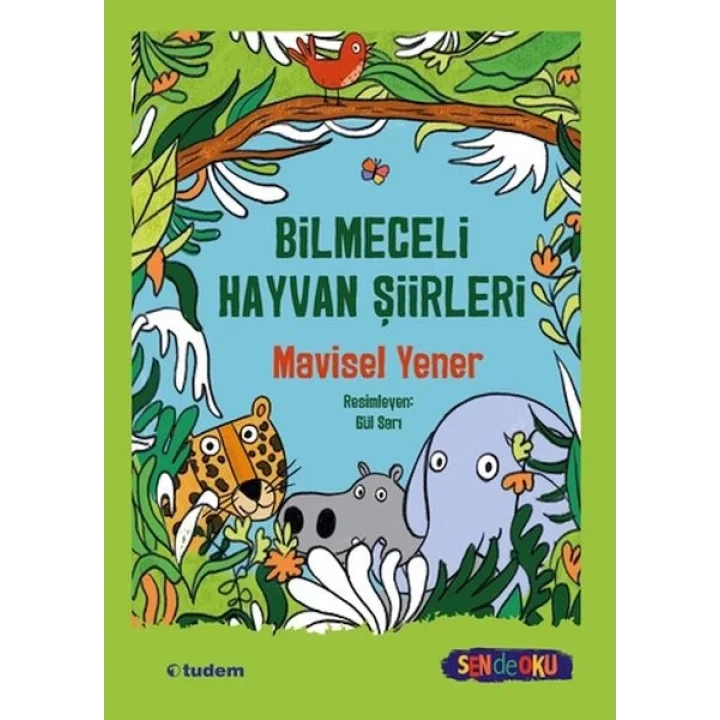 Sen De Oku- Bilmeceli Hayvan Şiirleri