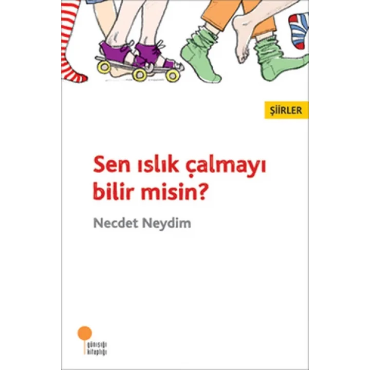 Sen Islık Çalmayı Bilir misin?