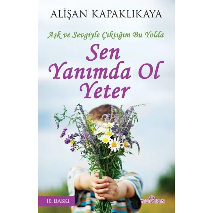 Sen Yanımda Ol Yeter