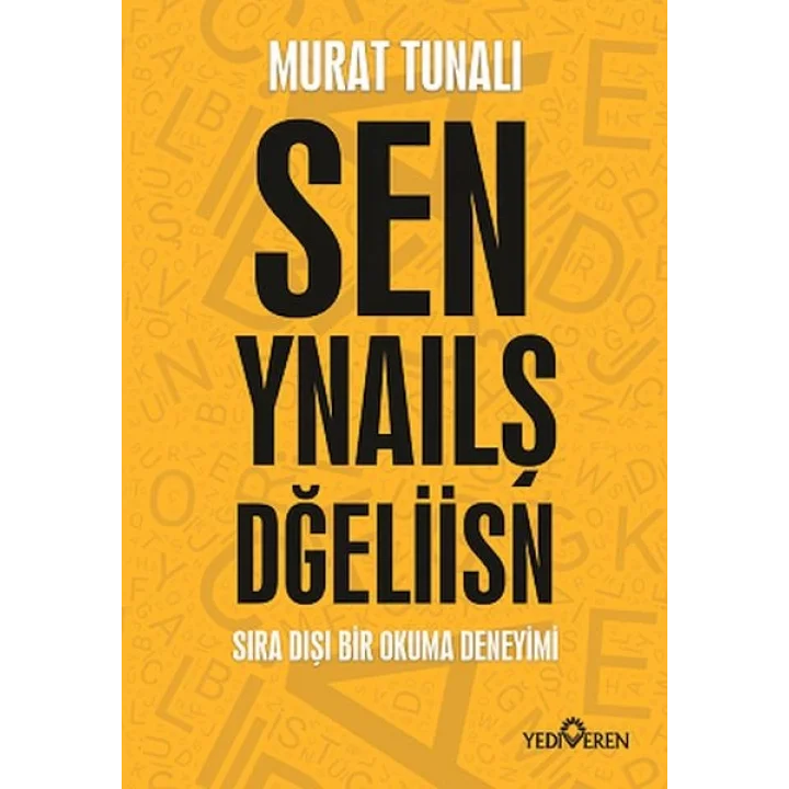 Sen Yanlış Değilsin