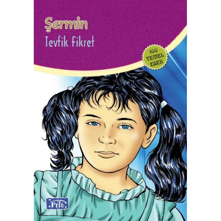 Şermin (100 Temel Eser - İlköğretim)