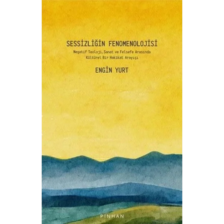 Sessizliğin Fenomenolojisi