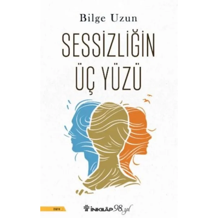 Sessizliğin Üç Yüzü