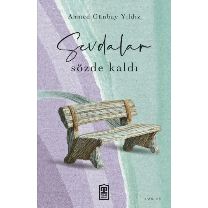 Sevdalar Sözde Kaldı