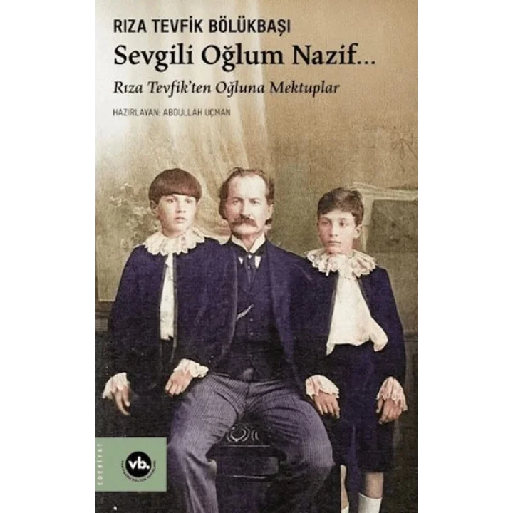Sevgili Oğlum Nazif…