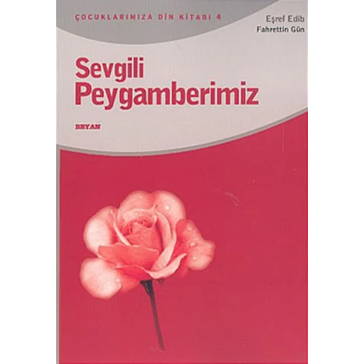Sevgili Peygamberimiz