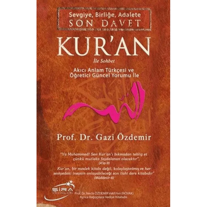 Sevgiye, Birliğe, Adalete Son Davet Kuran İle Sohbet