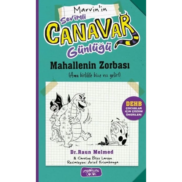 Sevimli Canavar Günlüğü - Mahallenin Zorbası