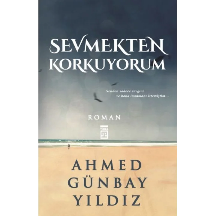 Sevmekten Korkuyorum