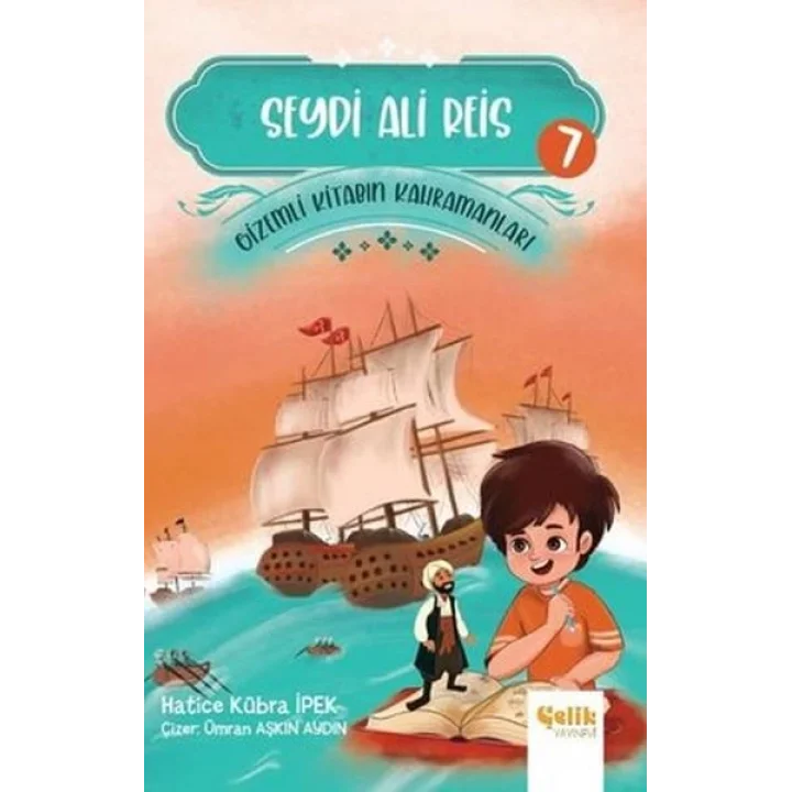 Seydi Ali Reis - Gizemli Kitabın Kahramanları 7