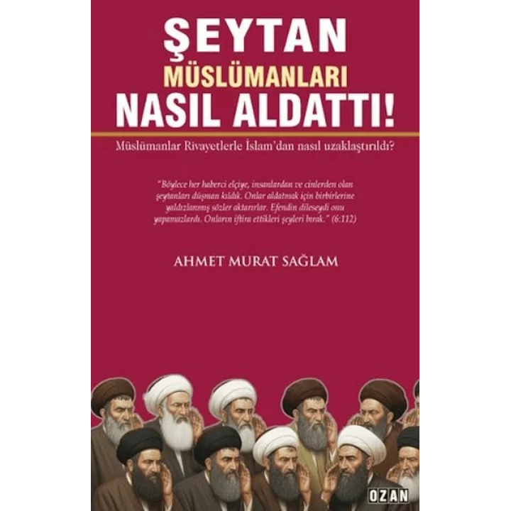 Şeytan Müslümanları Nasıl Aldattı!