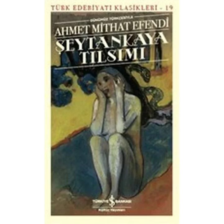 Şeytankaya Tılsımı (Günümüz Türkçesiyle) - Türk Edebiyatı Klasikleri