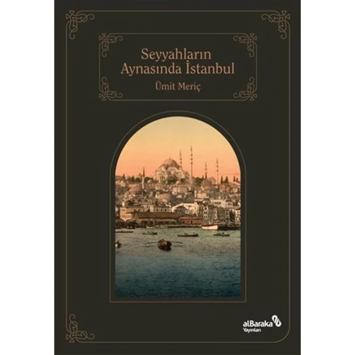 Seyyahların Aynasında İstanbul