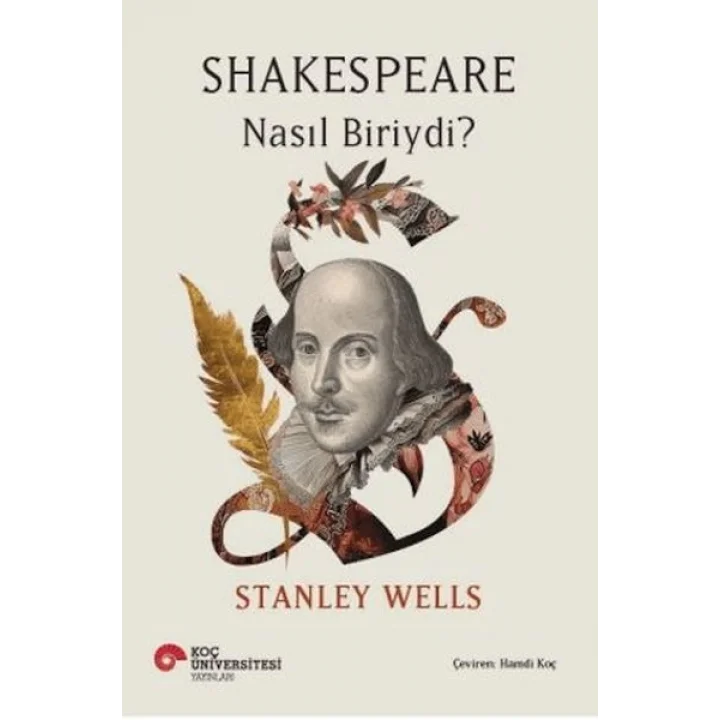 Shakespeare Nasıl Biriydi?
