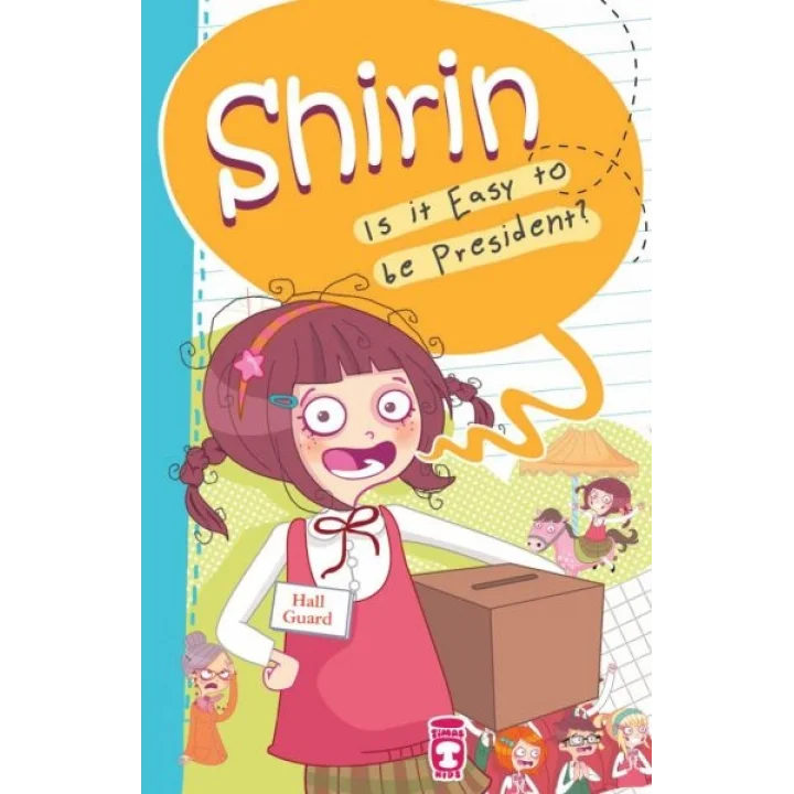 Shirin Is It Easy To Be President?