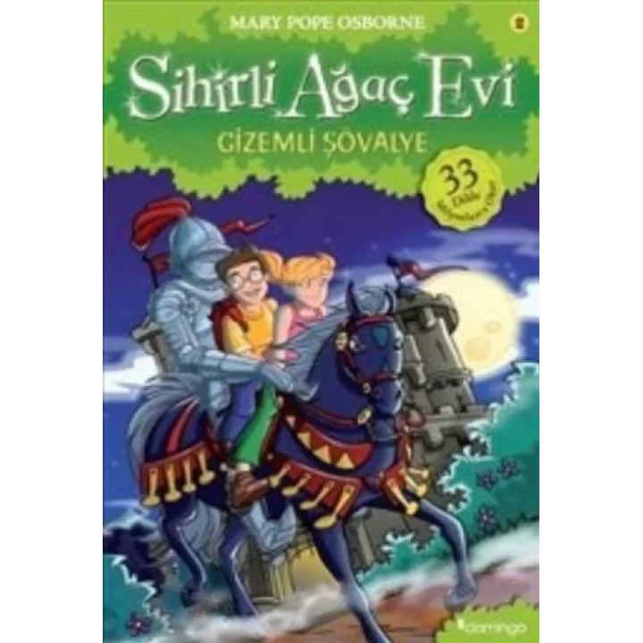 Sihirli Ağaç Evi 02 - Gizemli Şövalye