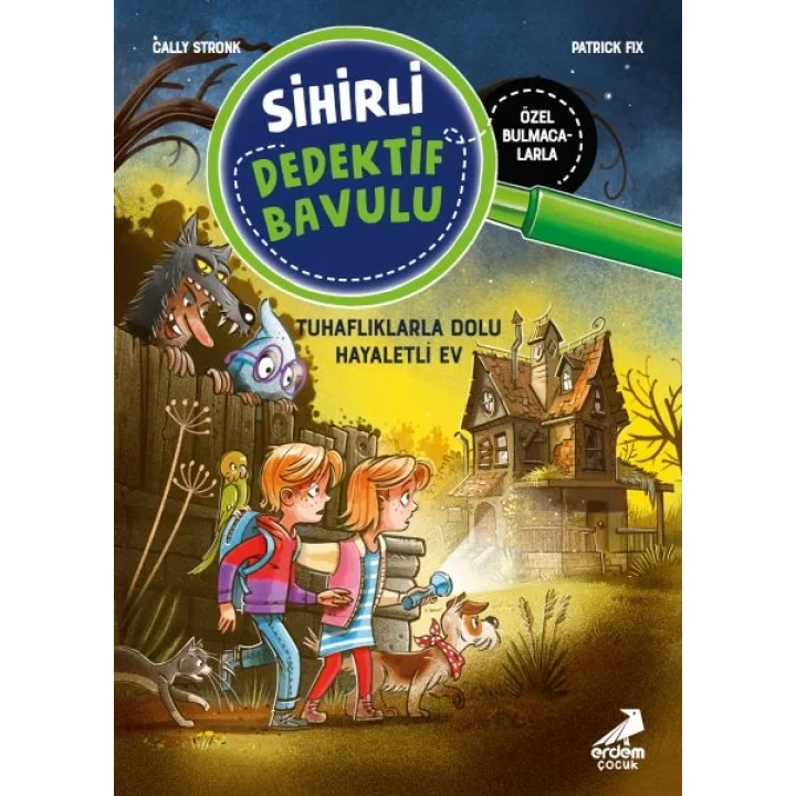 Sihirli Dedektif Bavulu-7 Tuhaflıklarla Dolu Hayaletli Ev