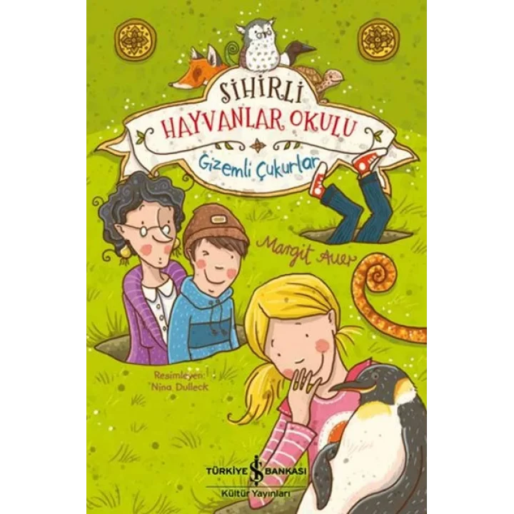 Sihirli Hayvanlar Okulu - Gizemli Çukurlar