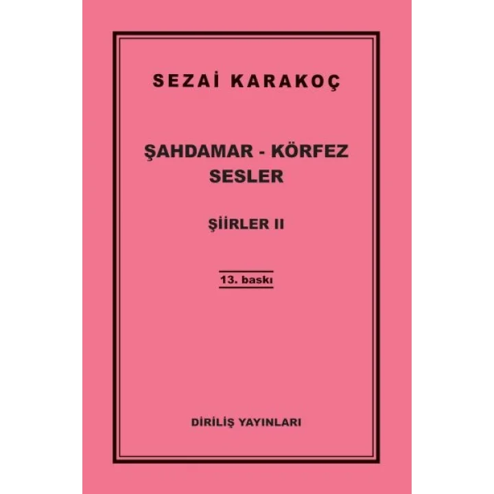 Şiirler 2 - Şahdamar - Körfez - Sesler