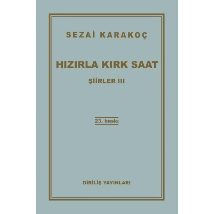 Şiirler 3 - Hızırla Kırk Saat