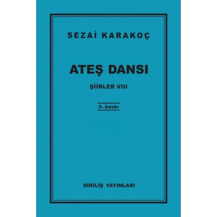 Şiirler 8 - Ateş Dansı
