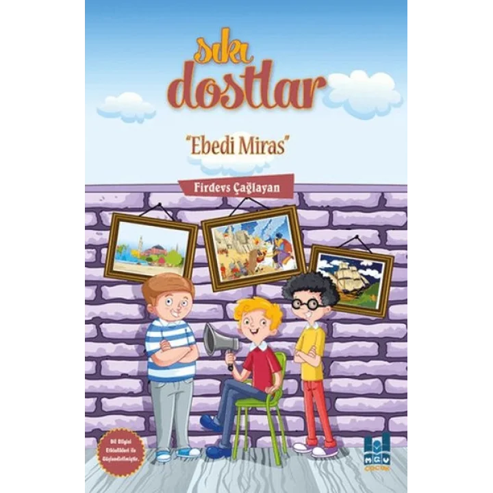 Sıkı Dostlar - Ebedi Miras