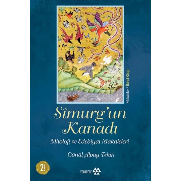 Simurgun Kanadı - Mitoloji ve Edebiyat Makaleleri - Ciltsiz