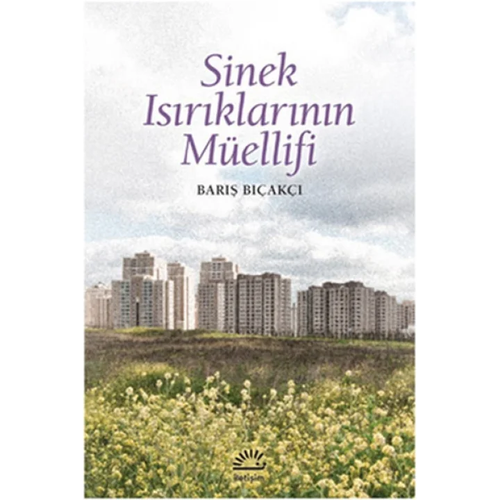 Sinek Isırıklarının Müellifi