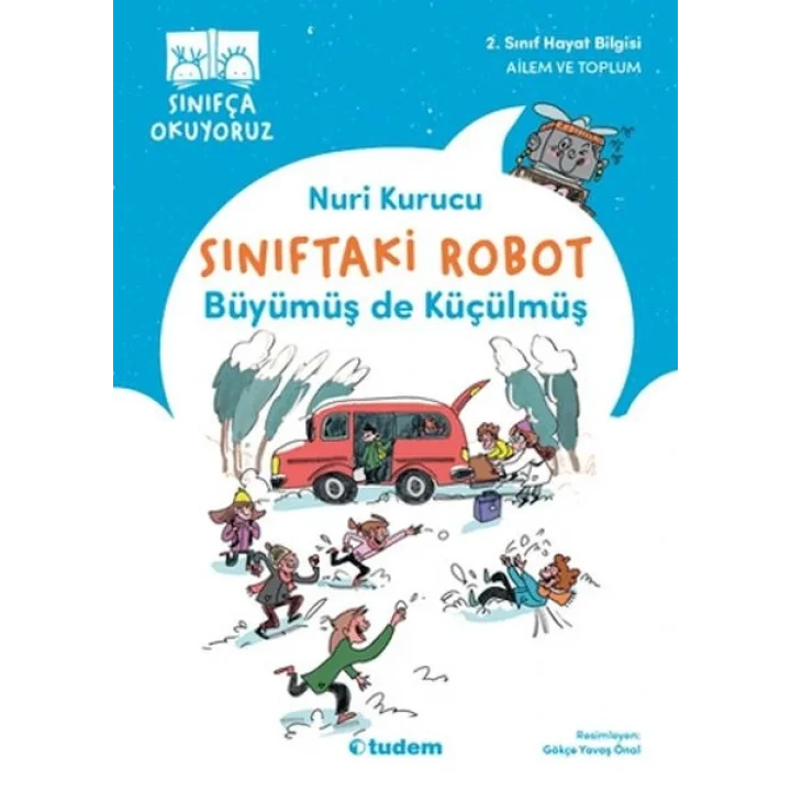Sınıftaki Robot: Büyümüş de Küçülmüş