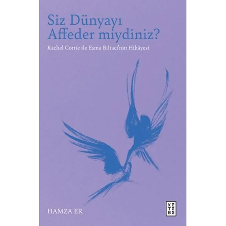 Siz Dünyayı Affeder miydiniz?