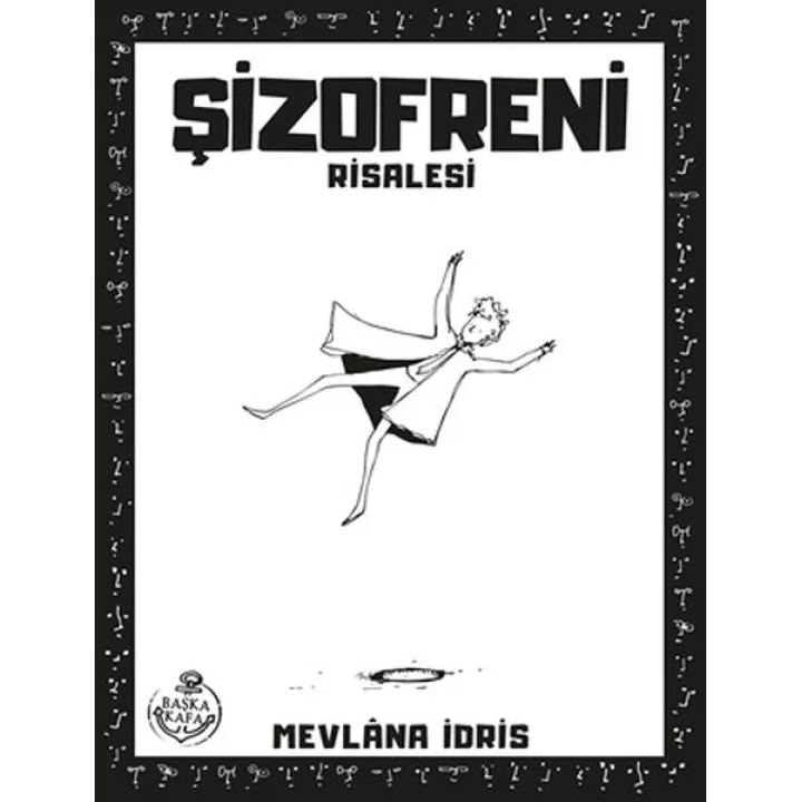 Şizofreni Risalesi
