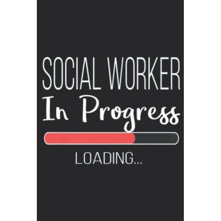 Social Worker Work Student MSW Masters Gift In Progress: Daily Planner Notepad To Do Schedule, Medium 6x9 Inches, 120 Pages, Printed Cover