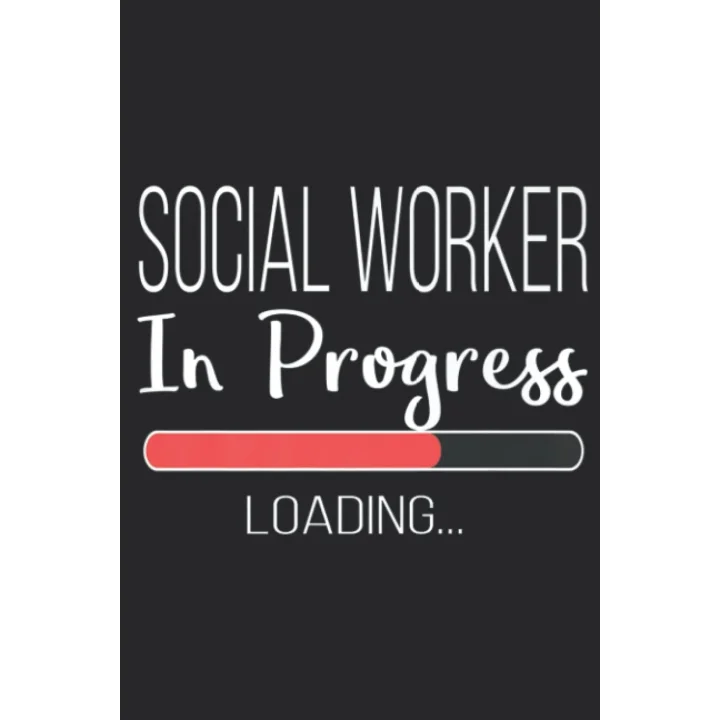 Social Worker Work Student MSW Masters Gift In Progress: Daily Planner Notepad To Do Schedule, Medium 6x9 Inches, 120 Pages, Printed Cover