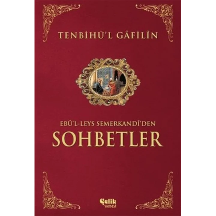 Sohbetler Tenbihül Gafilin