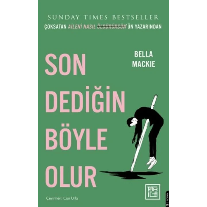 Son Dediğin Böyle Olur