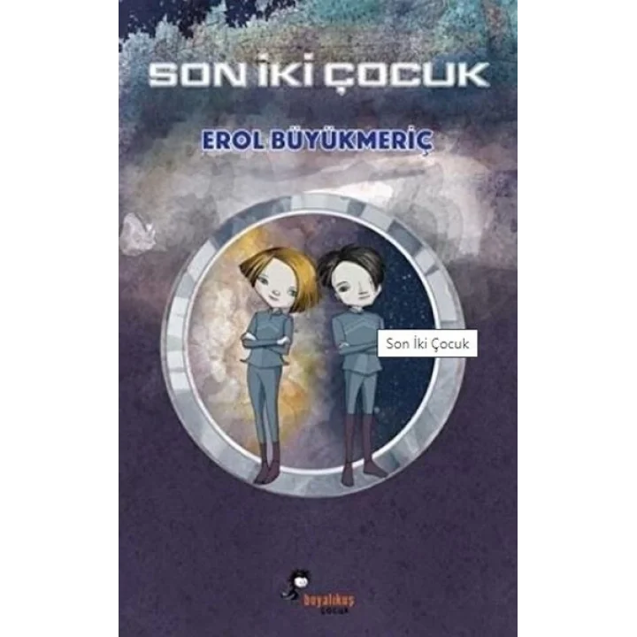 Son İki Çocuk