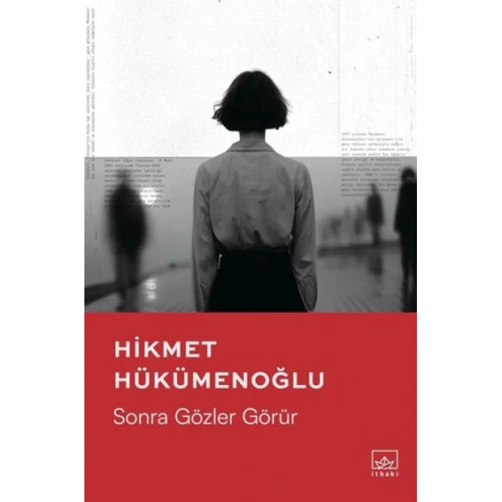 Sonra Gözler Görür