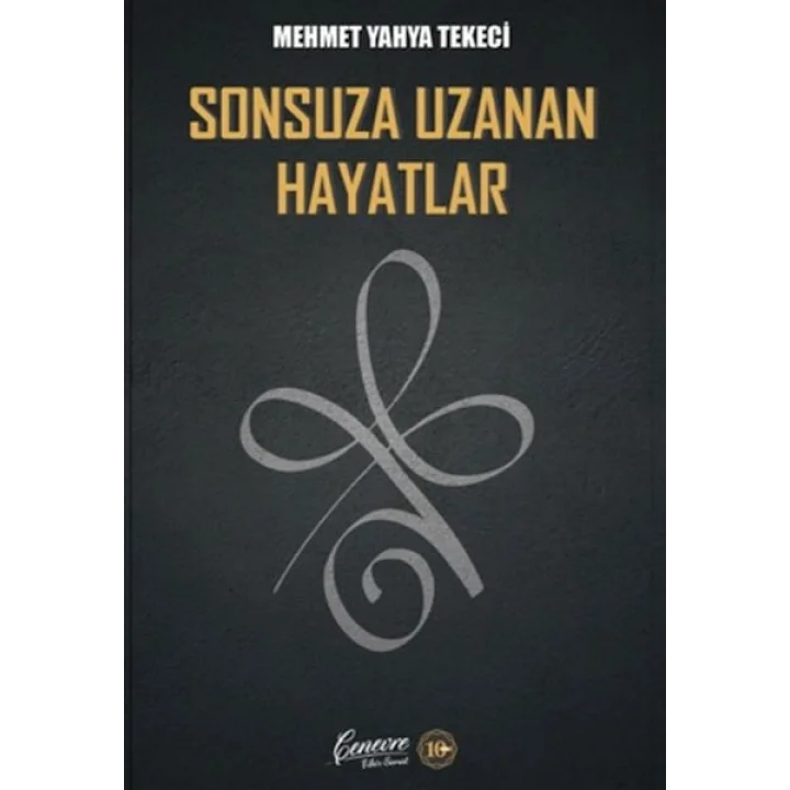 Sonsuza Uzanan Hayatlar