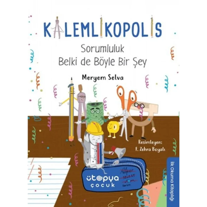 Sorumluluk Belki de Böyle Bir Şey - Kalemlikopolis
