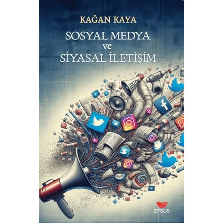 Sosyal Medya ve Siyasal İletişim