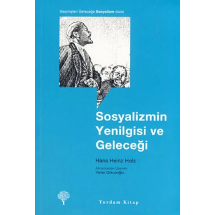 Sosyalizmin Yenilgisi ve Geleceği