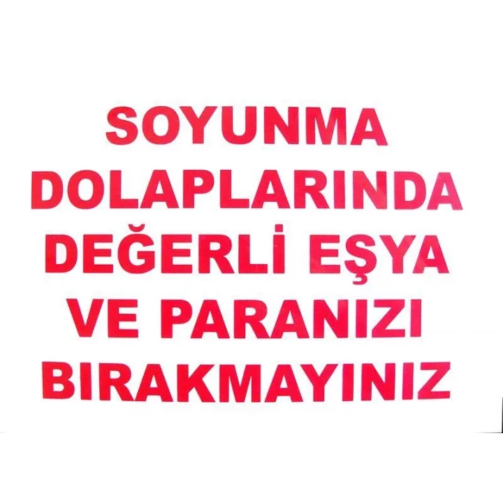 Mey İthalat® Soyunma Dolabı Uyarı Levhası 25x35 KOD: 440